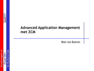 Advanced Application Management  met ZCM Roel van Bueren 