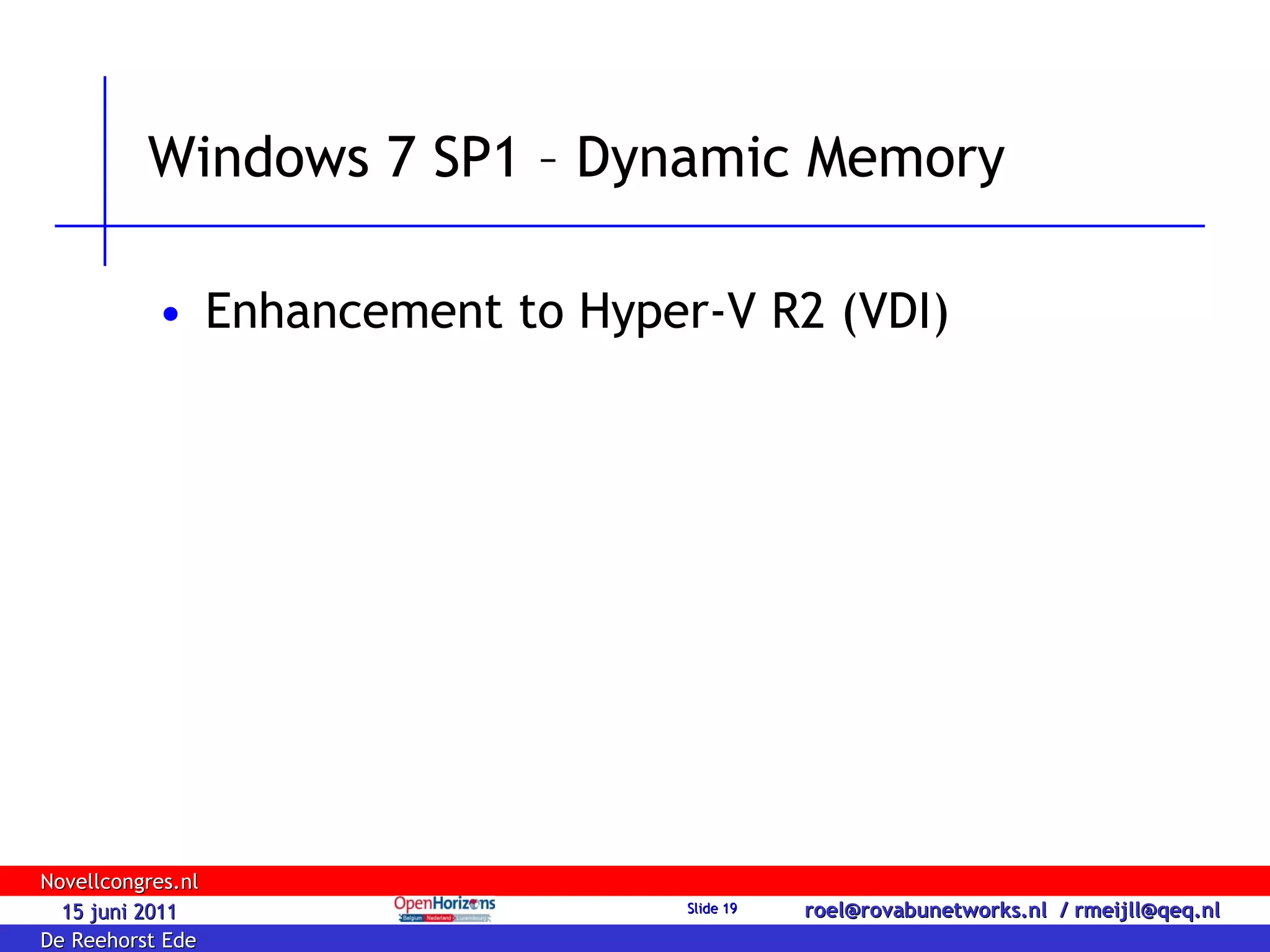 Windows 7 SP1 – Dynamic Memory Enhancement to Hyper-V R2 (VDI) 