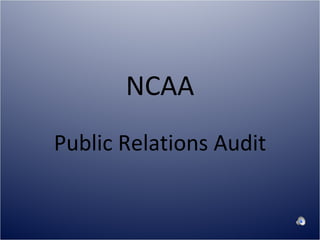 NCAA Public Relations Audit 