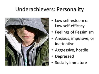 CreativeWhat about these characteristics?Inability to master certain academic skillsLack of motivationDisruptive classroom behaviorFailure to complete assignmentsLack of organizational skillsPoor listening and concentration skillsUnrealistic self-expectations