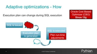Evolution of Performance Management: Oracle 12c adaptive optimizations ...