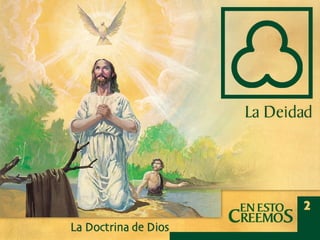 Creencia 02 - La Deidad