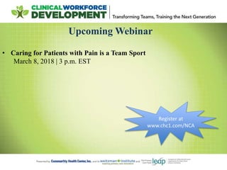 Taking Team-Based Care to the Next Level NCA Webinar 3/1/2018