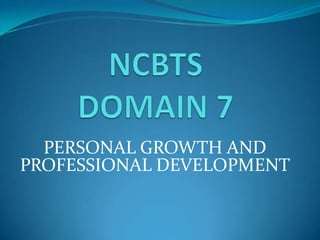PERSONAL GROWTH AND
PROFESSIONAL DEVELOPMENT
 