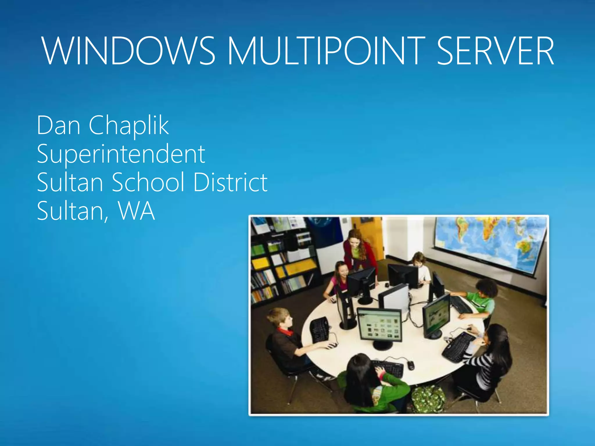 Dan Chaplik
Superintendent
Sultan School District
Sultan, WA
 