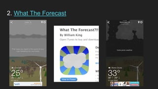 2. What The Forecast
 