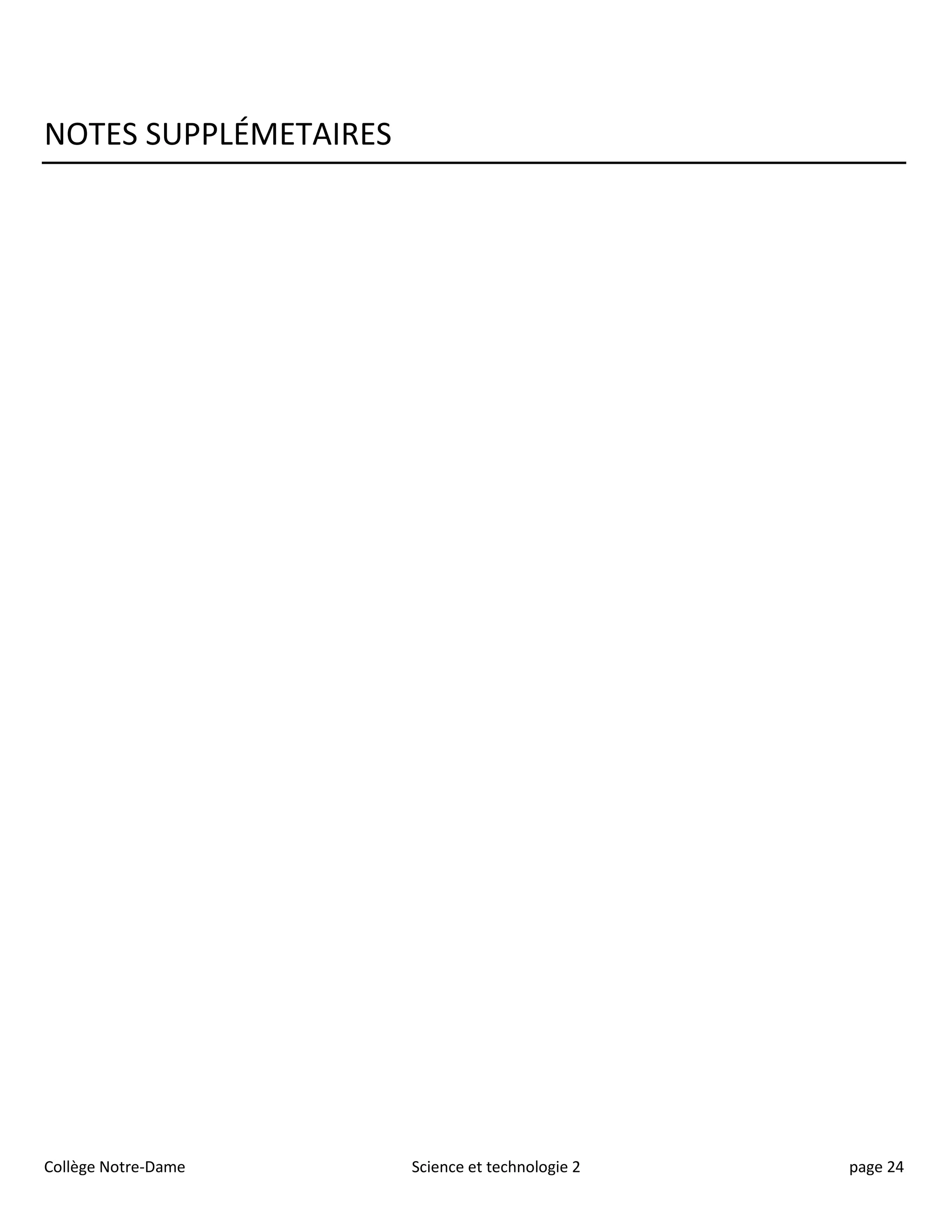 NOTES SUPPLÉMETAIRES
Collège Notre-Dame Science et technologie 2 page 24
 