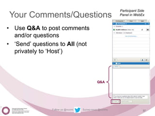 Follow us @nccmt Suivez-nous @ccnmo
• Use Q&A to post comments
and/or questions
• ‘Send’ questions to All (not
privately to ‘Host’)
Q&A
Participant Side
Panel in WebExYour Comments/Questions
37
 