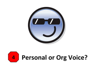 Personal or Org Voice? 4 