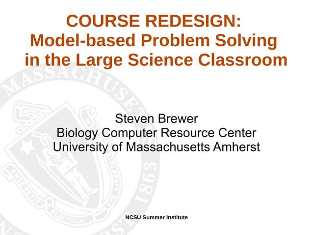 COURSE REDESIGN: Model-based Problem Solving in the Large Science ...