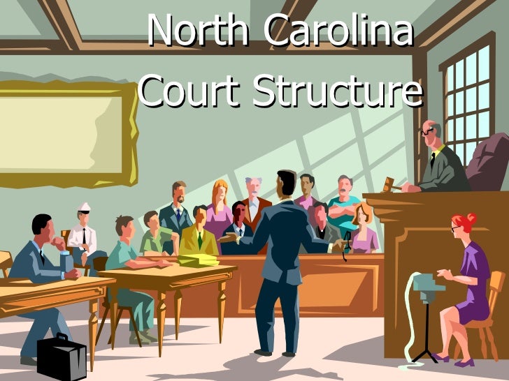 Nc court structure_youth civics