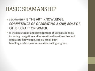 NCC SEAMANSHIP Dhanush Kumar.pptx in ncc | PPTX
