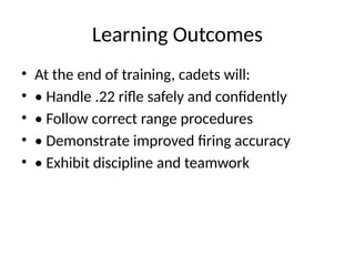Learning Outcomes Example.pdf Comprehensive .22 Rifle Weapon Training for NCC Cadets | PPTX