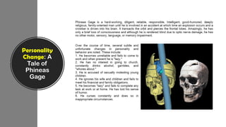 Personality
Change: A
Tale of
Phineas
Gage
 