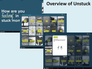 Overview of Unstuck
 