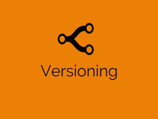 Versioning
 