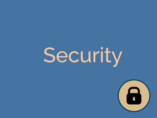 Security
 