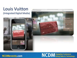 Louis Vuitton
(Integrated Digital Media)
 