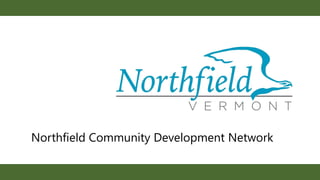Northfield Community Development Network
 