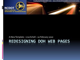 Redesigning DOH Web Pages A New Template – Lisa Schell – 10 February 2010 