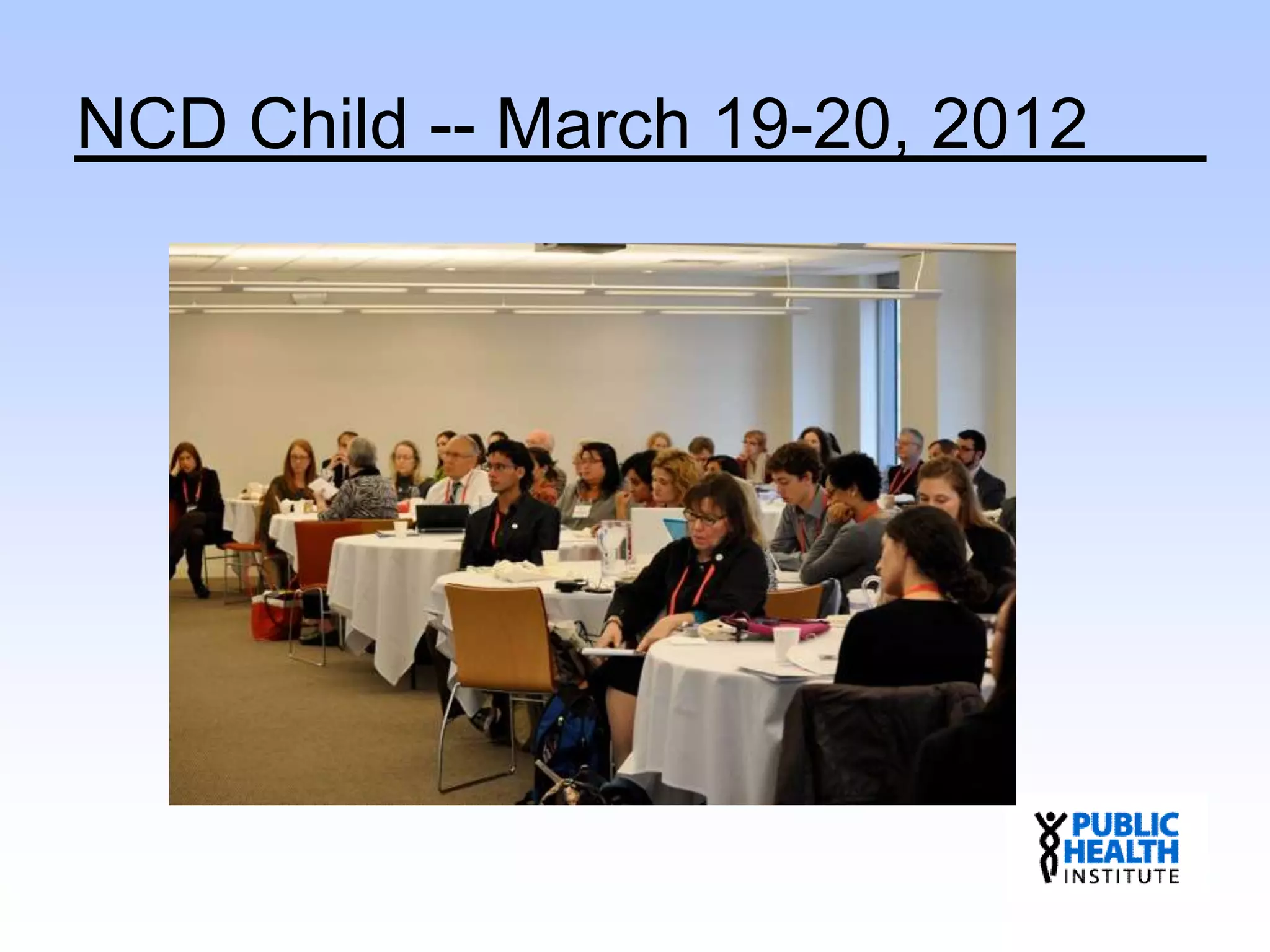 NCD Child -- March 19-20, 2012
 