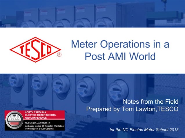 Meter Operations In a Post AMI World | PPT