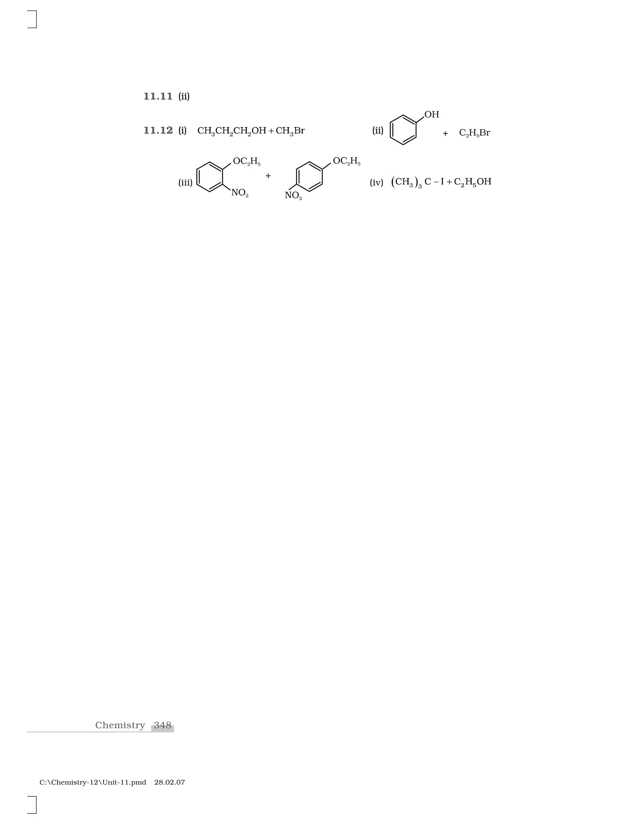 348Chemistry
C:Chemistry-12Unit-11.pmd 28.02.07
11.11 (ii)
11.12 (i)  ✸ ✁ ✁ ✸❈✂ ❈✂ ❈✂ ❖✂ ❈✂ ❇r (ii)
(iii) (iv) ✄ ☎✆ ✝ ✺✆✞✟ ✞ ■ ✞ ✟ ✠✟✡ ☛
 