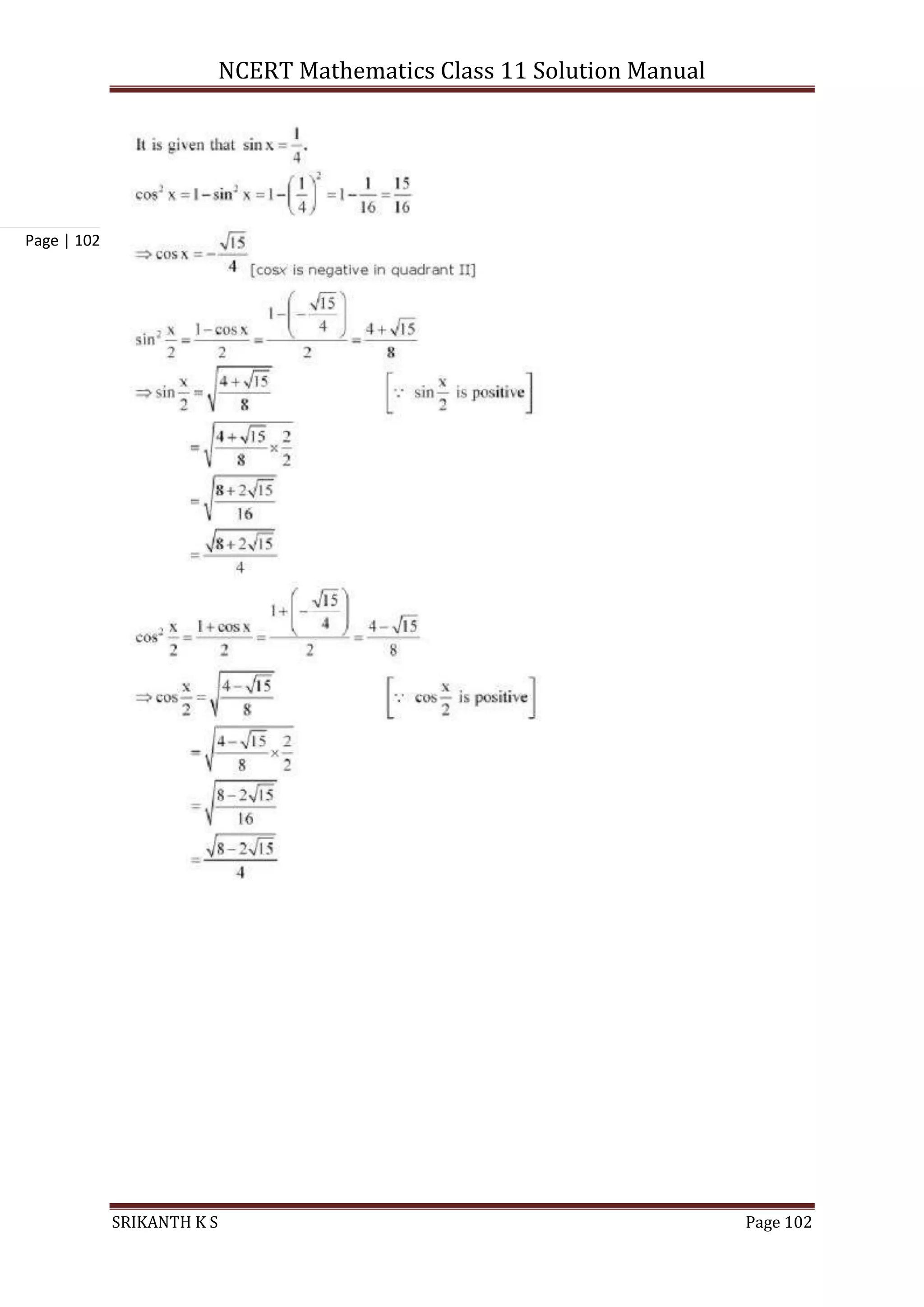 NCERT Mathematics Class 11 Solution Manual
SRIKANTH K S Page 102
Page | 102
 
