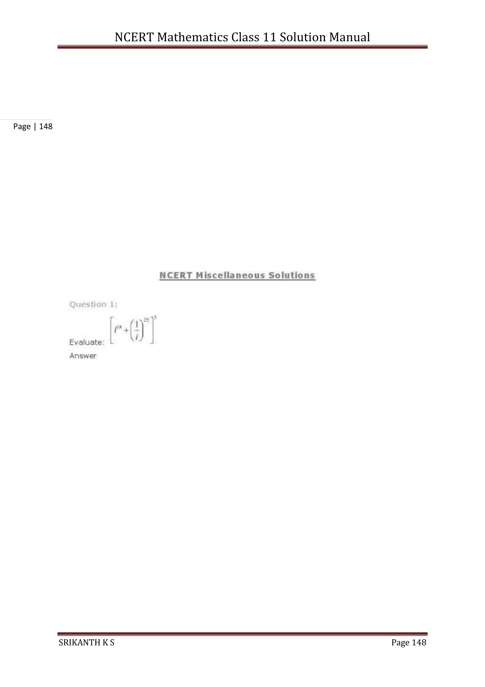 NCERT Mathematics Class 11 Solution Manual
SRIKANTH K S Page 148
Page | 148
 