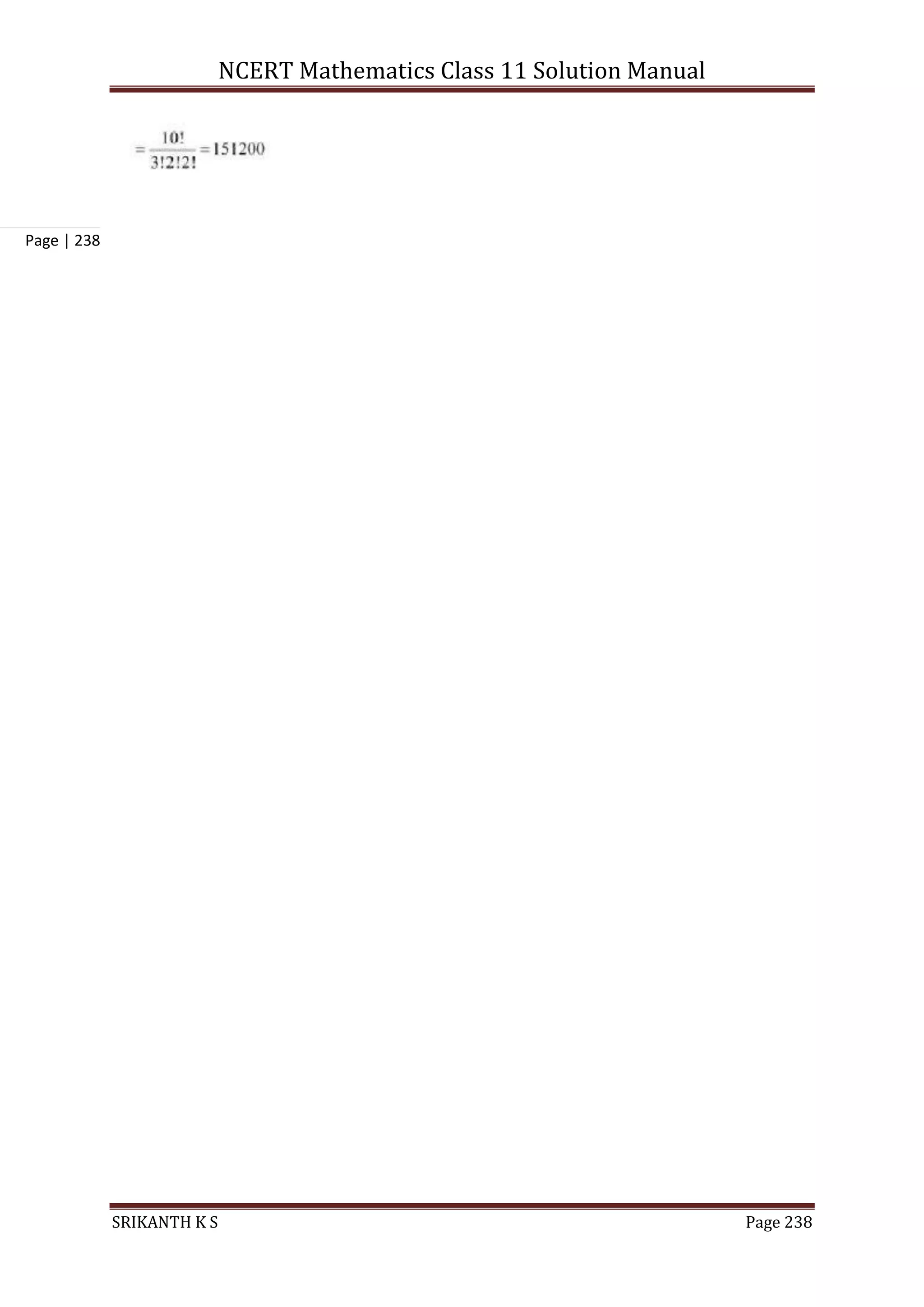 NCERT Mathematics Class 11 Solution Manual
SRIKANTH K S Page 238
Page | 238
 