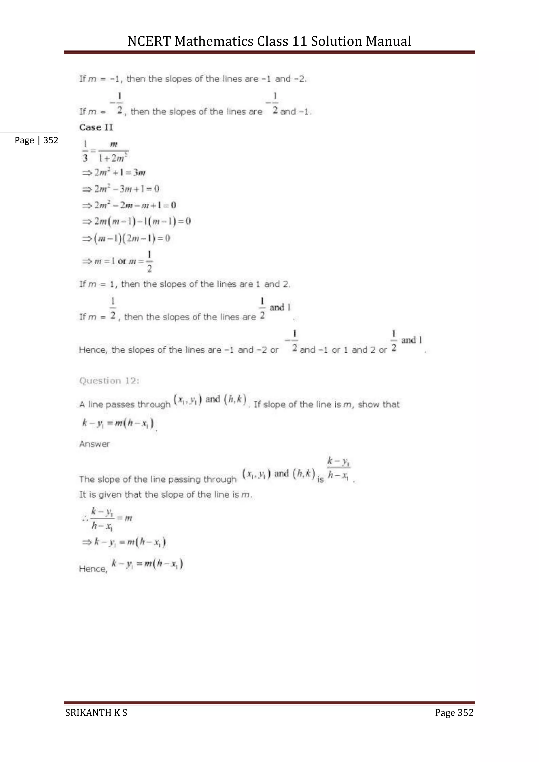 NCERT Mathematics Class 11 Solution Manual
SRIKANTH K S Page 352
Page | 352
 
