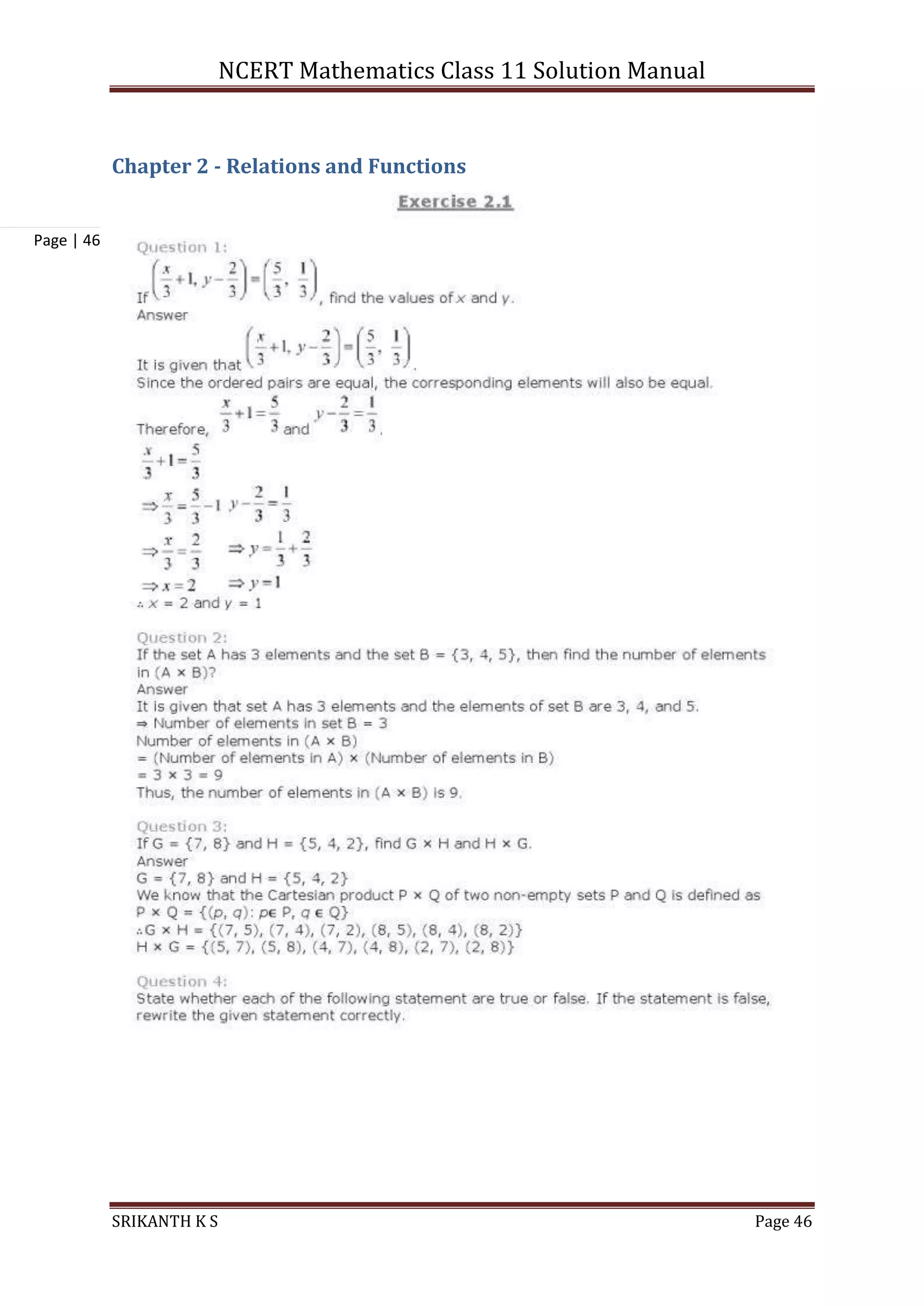 NCERT Mathematics Class 11 Solution Manual
SRIKANTH K S Page 46
Page | 46
Chapter 2 - Relations and Functions
 