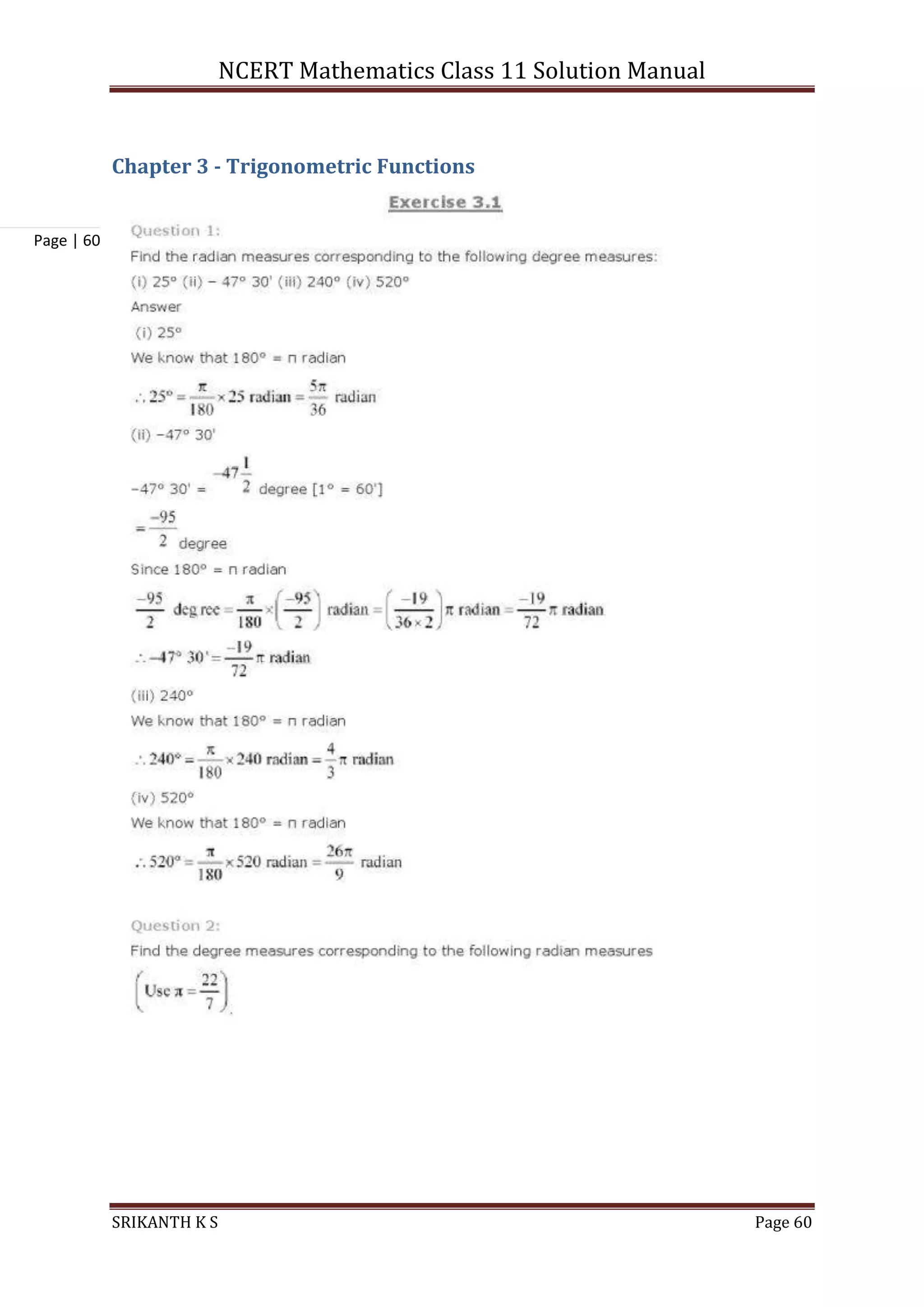 NCERT Mathematics Class 11 Solution Manual
SRIKANTH K S Page 60
Page | 60
Chapter 3 - Trigonometric Functions
 