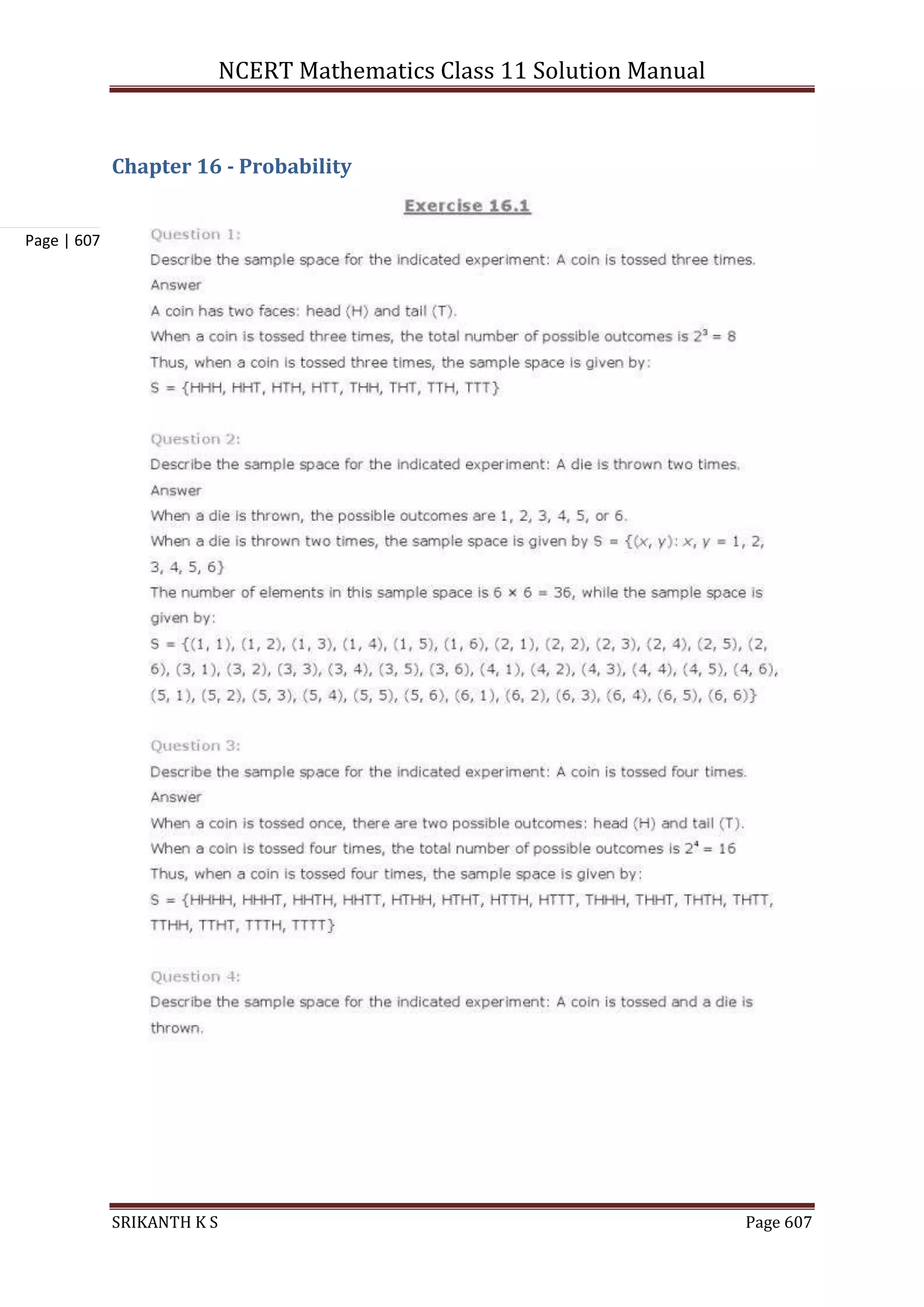 NCERT Mathematics Class 11 Solution Manual
SRIKANTH K S Page 607
Page | 607
Chapter 16 - Probability
 