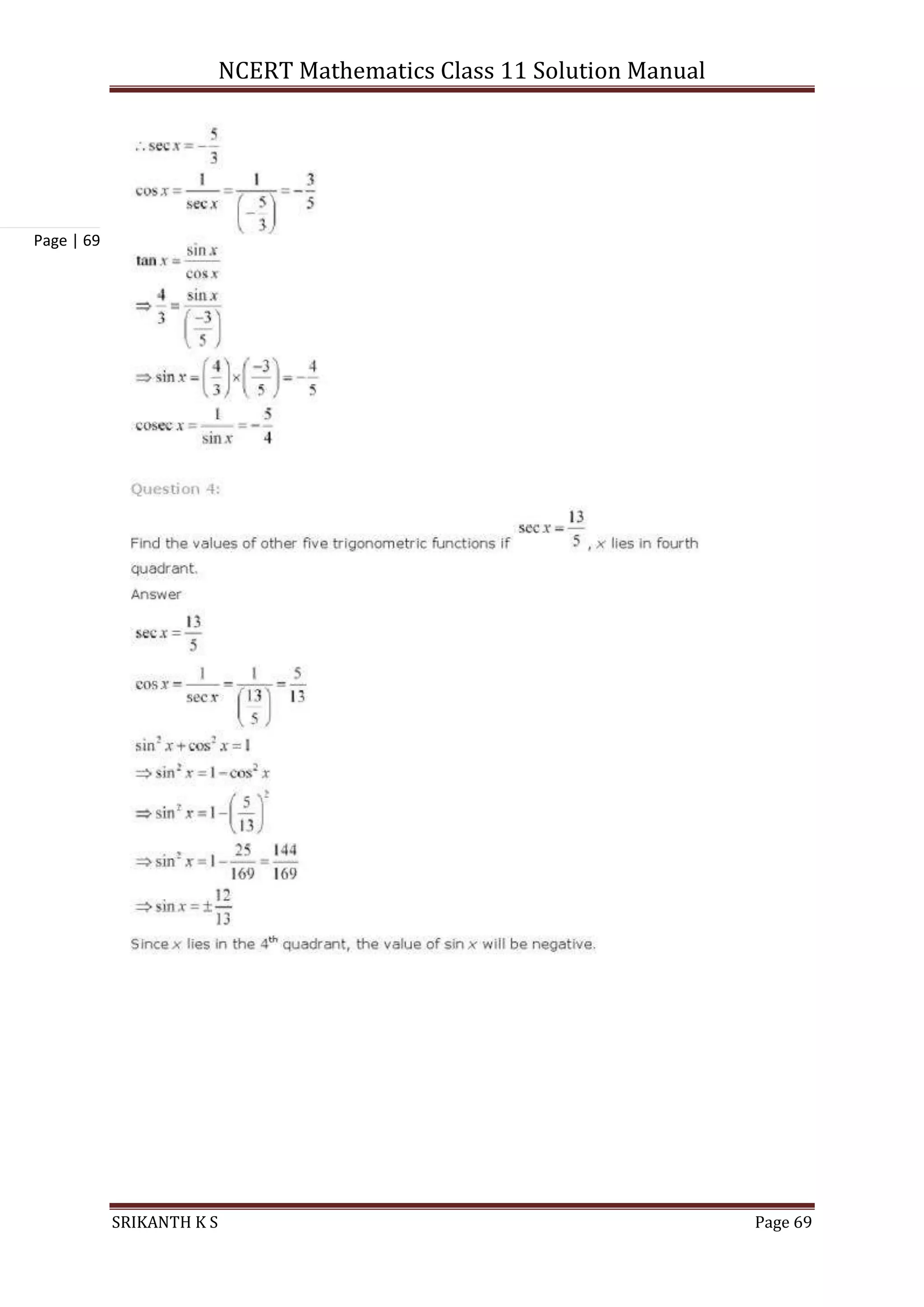 NCERT Mathematics Class 11 Solution Manual
SRIKANTH K S Page 69
Page | 69
 