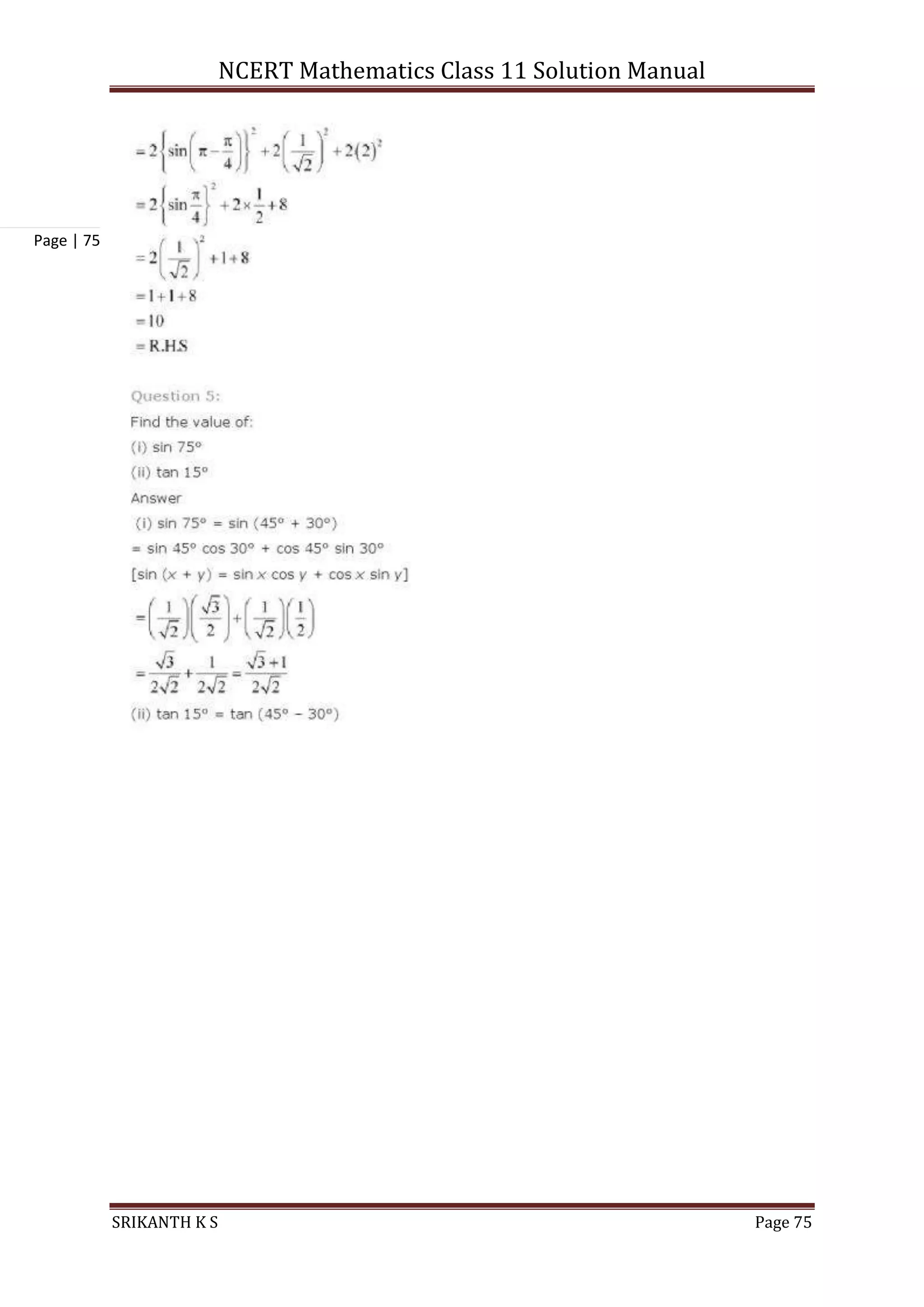 NCERT Mathematics Class 11 Solution Manual
SRIKANTH K S Page 75
Page | 75
 