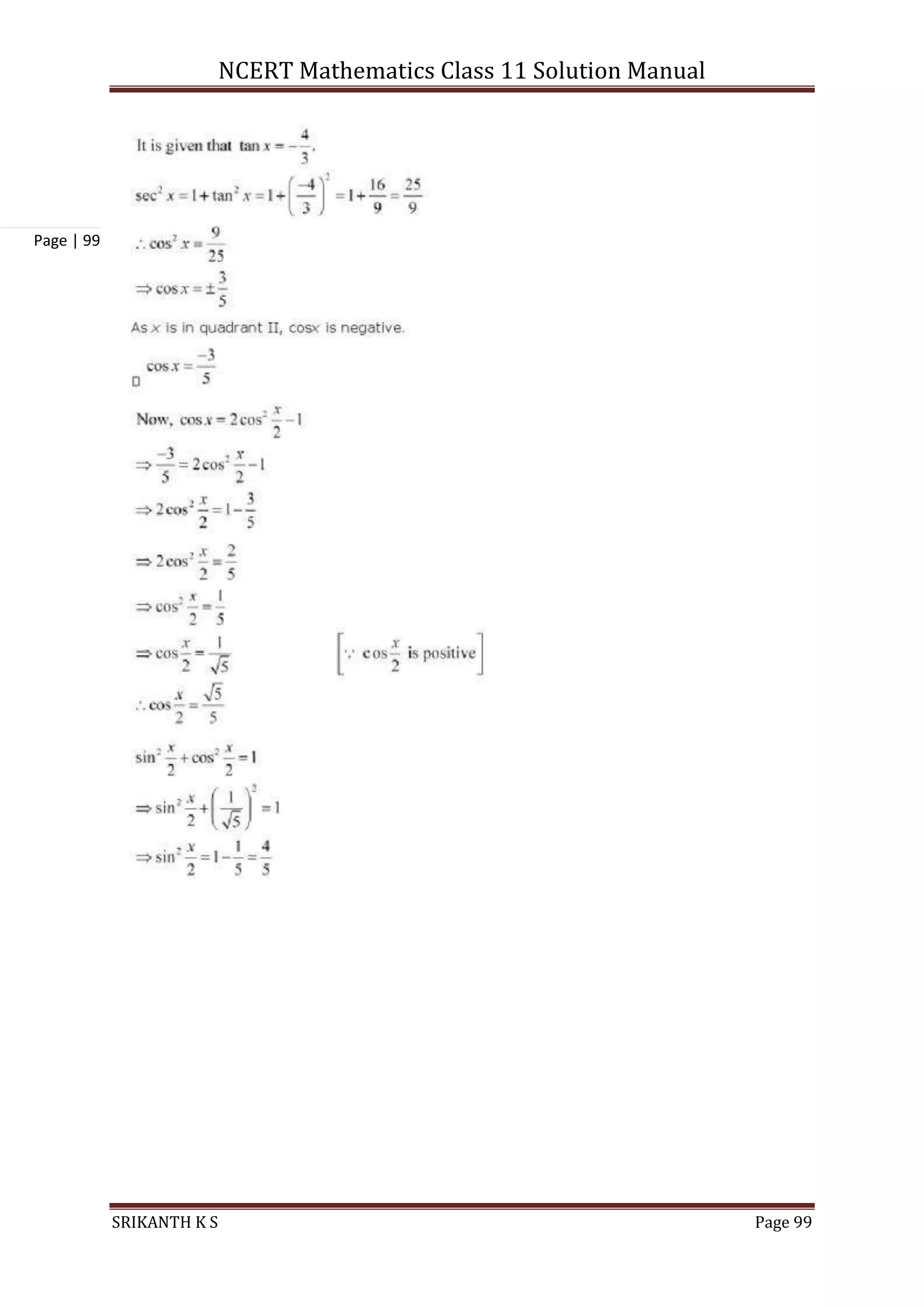 NCERT Mathematics Class 11 Solution Manual
SRIKANTH K S Page 99
Page | 99
 