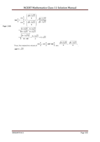 NCERT Mathematics Class 11 Solution Manual
SRIKANTH K S Page 103
Page | 103
 