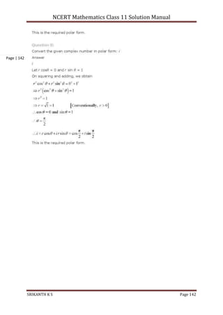 NCERT Mathematics Class 11 Solution Manual
SRIKANTH K S Page 142
Page | 142
 