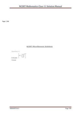 NCERT Mathematics Class 11 Solution Manual
SRIKANTH K S Page 148
Page | 148
 