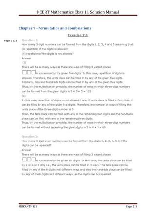 NCERT Mathematics Class 11 Solution Manual
SRIKANTH K S Page 213
Page | 213
Chapter 7 - Permutation and Combinations
 