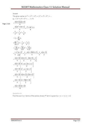 NCERT Mathematics Class 11 Solution Manual
SRIKANTH K S Page 313
Page | 313
 