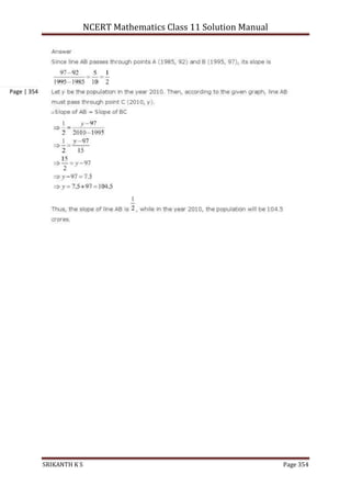 NCERT Mathematics Class 11 Solution Manual
SRIKANTH K S Page 354
Page | 354
 
