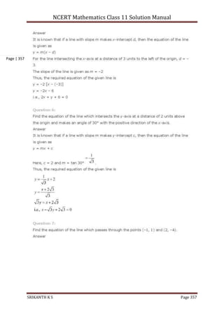 NCERT Mathematics Class 11 Solution Manual
SRIKANTH K S Page 357
Page | 357
 