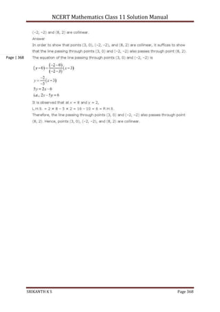 NCERT Mathematics Class 11 Solution Manual
SRIKANTH K S Page 368
Page | 368
 
