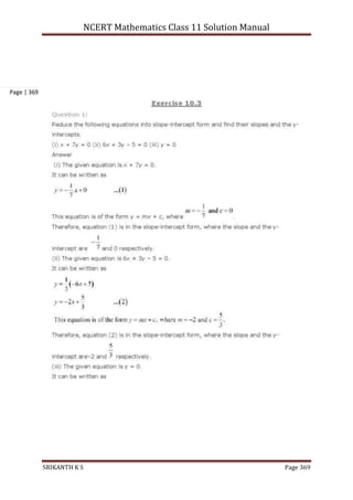NCERT Mathematics Class 11 Solution Manual
SRIKANTH K S Page 369
Page | 369
 