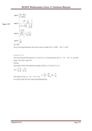 NCERT Mathematics Class 11 Solution Manual
SRIKANTH K S Page 377
Page | 377
 