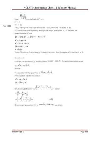 NCERT Mathematics Class 11 Solution Manual
SRIKANTH K S Page 388
Page | 388
 
