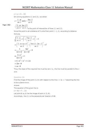 NCERT Mathematics Class 11 Solution Manual
SRIKANTH K S Page 402
Page | 402
 