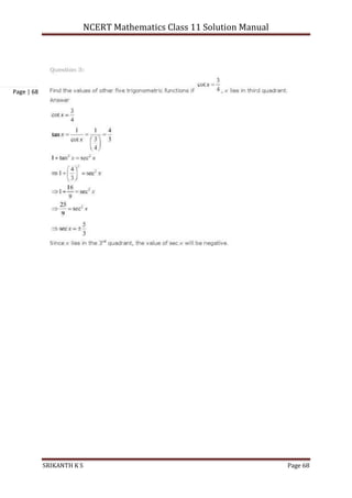 NCERT Mathematics Class 11 Solution Manual
SRIKANTH K S Page 68
Page | 68
 